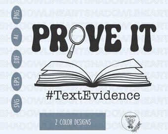 Prove It Text Evidence • Teacher SVG Files For Cricut • Digital Download
