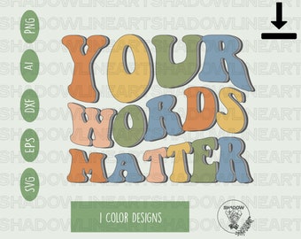 Your Words Matter Teacher Svg Speech Therapist Png Special Education Svg File For Cricut Png For Sublimation Digital Download