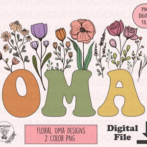Oma Svg Mothers Day Svg Files For Cricut Grandma Digital Download Oma Png For Sublimation Svg For Shirt Instant Download