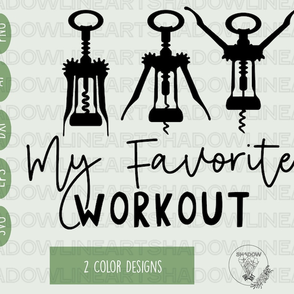 My Favorite Workout Svg • Corkscrew Svg Files For Cricut • Digital Download