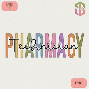 Pharmacy Technician PNG Pharmacy Tech Png For Sublimation Instant Digital Download
