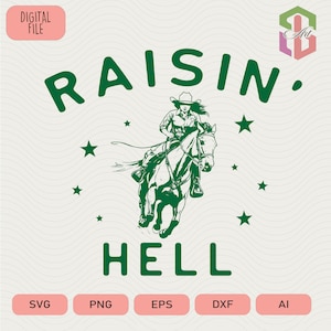 Raisin&#39; Hell Cowboy SVG: Retro Country Design (Digital Download)
