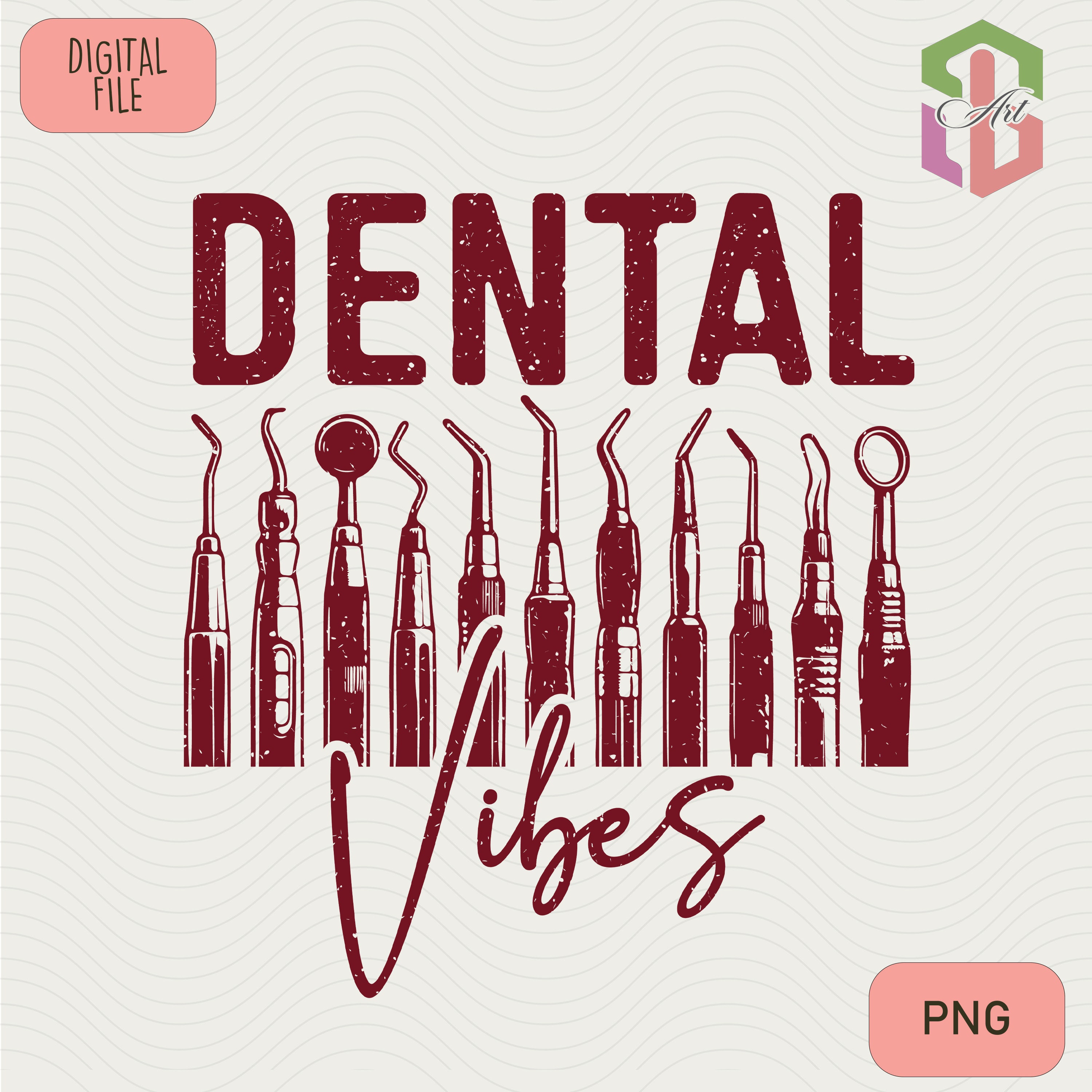 Dental Vibes PNG: Sublimation Design (Digital Download)