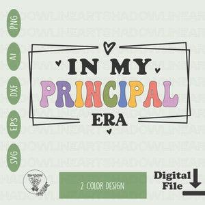 In My Principal Era SVG: Teacher PNG Files for Cricut (Digital Download)