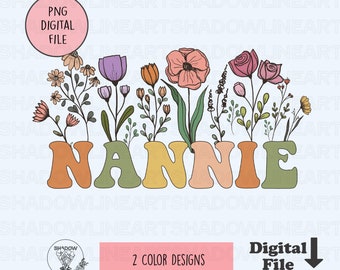 Floral Nannie Png • Nannie Png For Sublimation • Instant Download