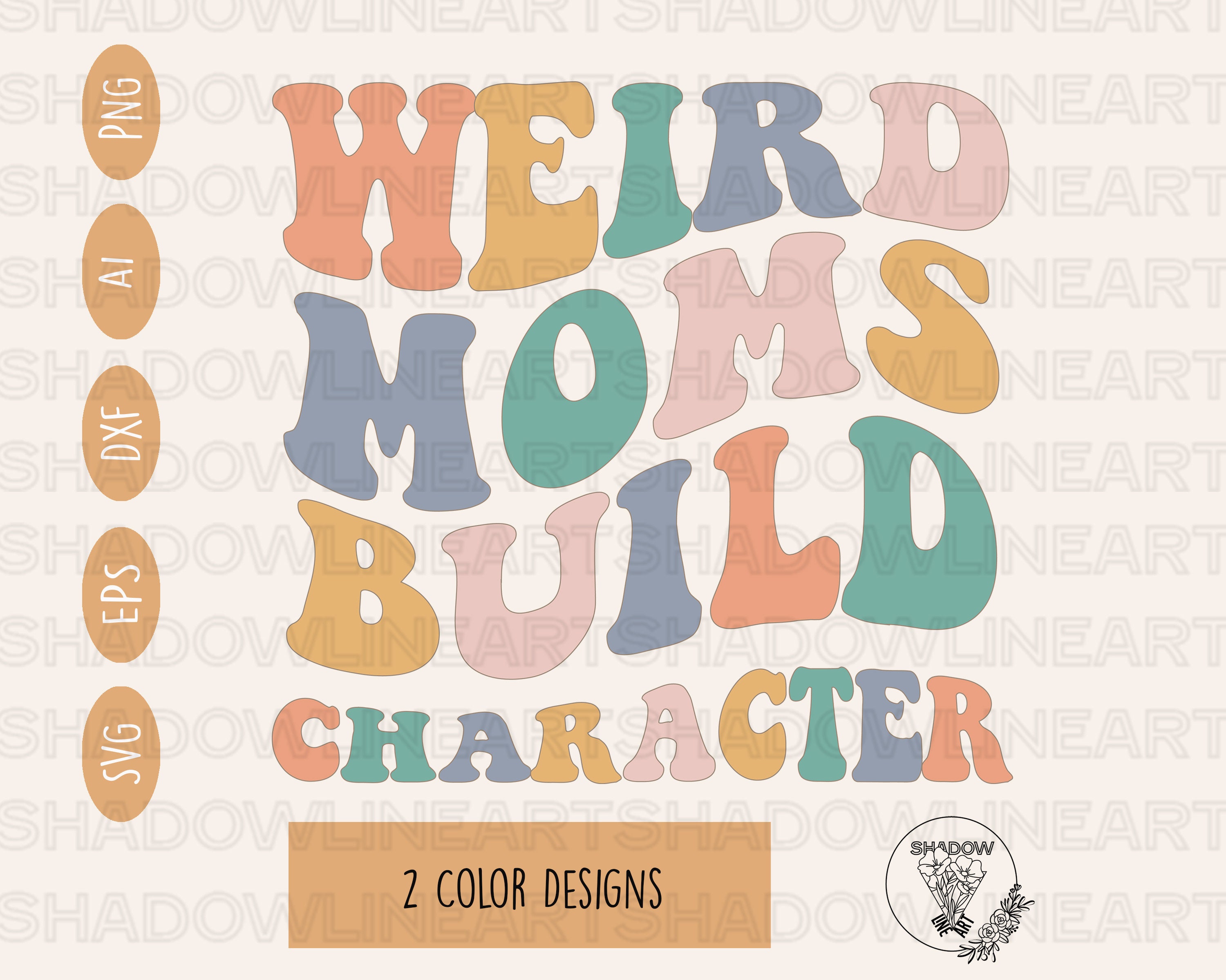 Weird Moms Build Character Svg Mama SVG Files for Cricut - Etsy Canada