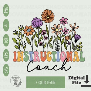 Floral Instructional Coach Svg Back To School Svg Files For Cricut Teacher Png For Sublimation Instant Digital Download Instructional