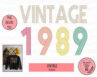 Vintage 1989 Png, Retro Vintage Png, 33rd Birthday Png, Digital Download, B Day Gifts