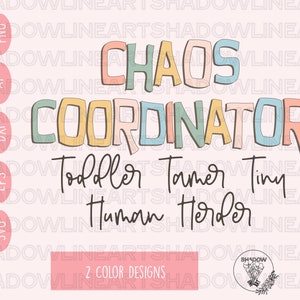 Chaos Coordinator Toddler Tamer Tiny Human Herder Svg • Mom SVG Files For Cricut • Digital Download