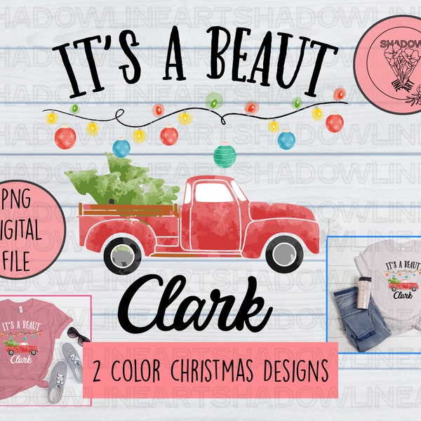 It's A Beaut Clark Png, Christmas Svg, Christmas Svg Files, Christmas Png, Instant Digital Download
