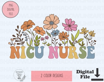Nicu Krankenschwester SVG Nurse Shirt SVG-Dateien für Cricut Nurse Png für Sublimation Nicu Digital Download Nurse Life sofortiger Download