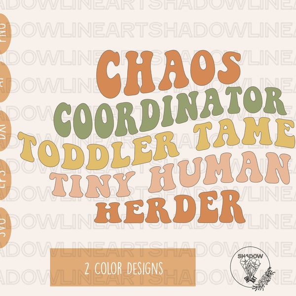 Chaos Coordinator Toddler Tamer Tiny Human Herder Svg • Mom SVG Files For Cricut • Digital Download