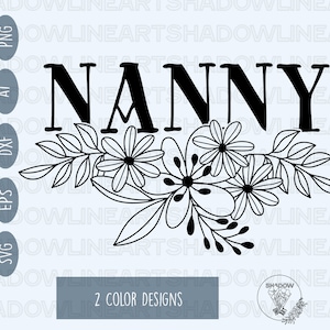 Nanny Shirt Svg • Nanny Svg Files For Cricut • Digital Download