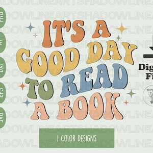 It&#39;s A Good Day To Read A Book Svg Files For Cricut Book Lover Png For Sublimation Teacher Shirt Svg Digital Download