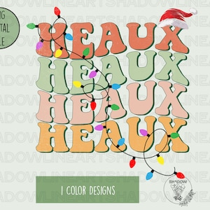 Heaux Heaux Heaux Png • Cajun Christmas PNG for sublimation • Instant Download