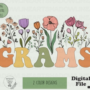Grams Png Mothers Day Png Gram Png For Sublimation Grandma Shirt Svg Digital Download Grandmother Png Instant Download