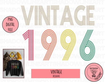 Vintage 1996 Png, Retro Vintage Png, 26th Birthday Png, B Day Gifts, Digital Download