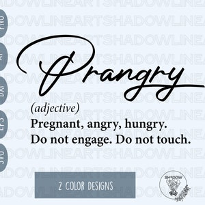 Prangry Svg • Pregnancy SVG Files For Cricut • Digital Download