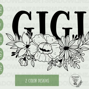 Floral Gigi Svg • Grandma SVG Files For Cricut • Digital Download