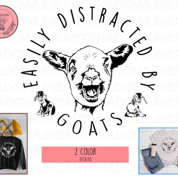 Easily Distracted by Goats Svg, Goat Png, Farm Lover Svg, Farm Lover Png, Animal Lover Svg, Animal Lover Png, Farm Life Png, Dxf, Eps