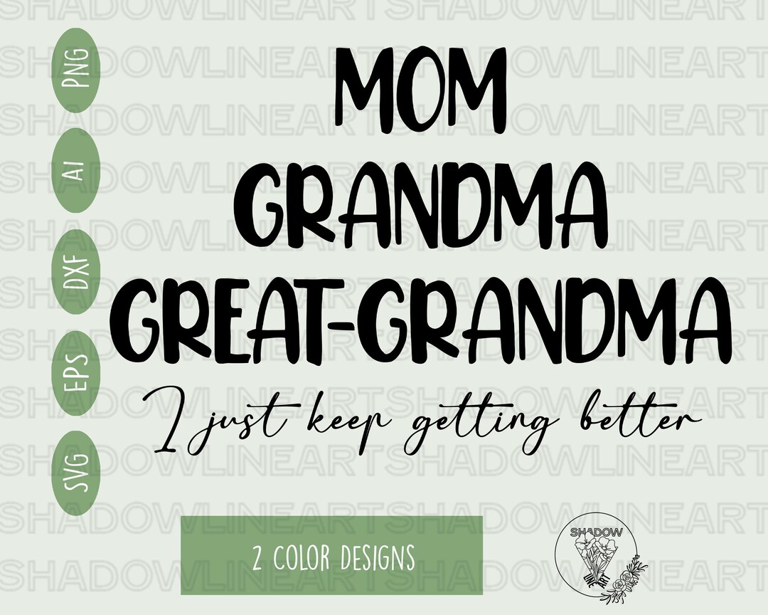 Mom Grandma Great Grandma Svg Mom Svg Files for Cricut Digital Download
