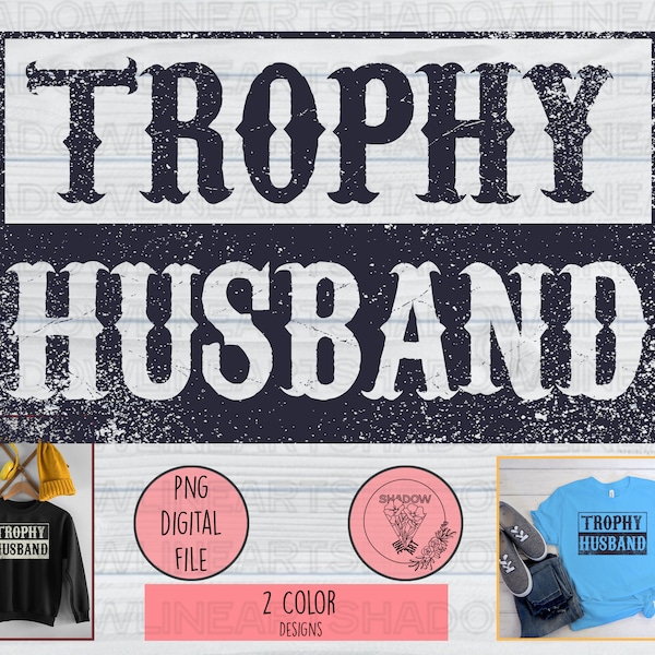 Trophy Husband Png, Husband Gift, Dad Png