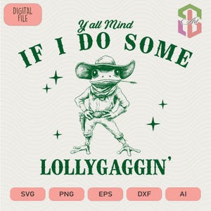 Let op als ik wat lollygagging Svg-bestanden voor Cricut Funny Frog and Toad Png voor sublimatie Instant Digitale Download