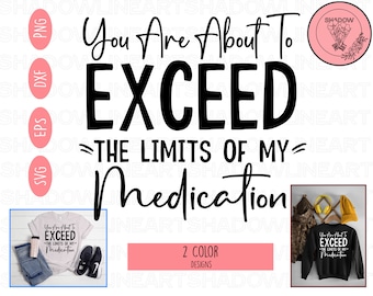 Funny Medication Limits SVG: Cricut-Ready Design (Digital Download)