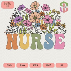 Floral Nurse SVG Cut File: Nurse Appreciation Design (Digital Download)