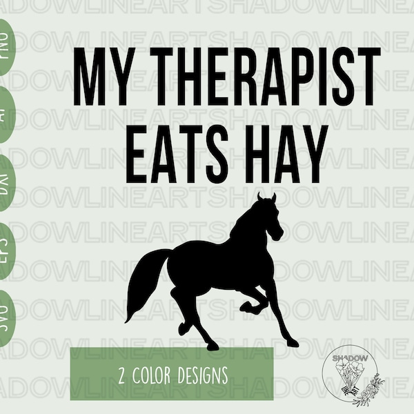 My Therapist Eats Hay Svg • Horse Svg Files For Cricut • Digital Download