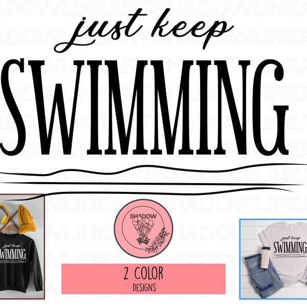 Just Keep Swimming Svg • Summer SVG Files For Cricut • Digital Download