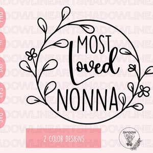 Nonna Shirt Svg • Nonna Svg Files For Cricut • Digital Download