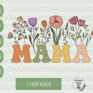 Floral Mama Svg • Mom Life Svg Files For Cricut • Digital Download