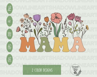 Floral Mama Svg • Mom Life Svg Files For Cricut • Digital Download