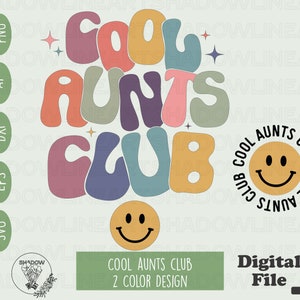 Cool Aunts Club Svg Download Cool Aunt Club Svg Png Cool Auntie Svg Files For Cricut Best Aunt Png For Sublimation Instant Digital Download