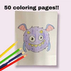 50 Pages of Friendly Monsters coloring pages for children 2-6 y/o
