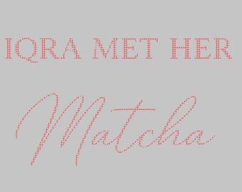 Bridal Shower Custom Vinyl Decal Sticker | Custom Name “Met Her Matcha” Iron on