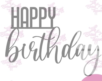 Happy Birthday Cake Topper SVG: Party Decor Digital File