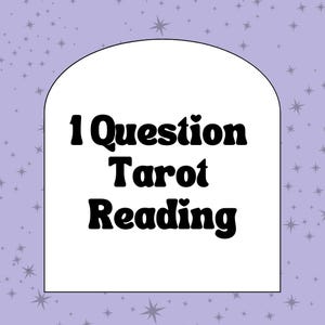 1 Question Tarot Reading