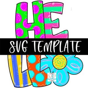May include: SVG template for a "HE" sign with a flower. The letters are in a colorful polka dot and striped pattern. The flower is blue with a yellow center.