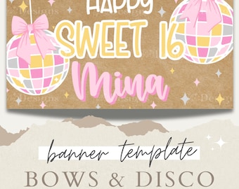 Editable Sweet 16 Bows & Disco Painted Banner Template - Editable Canva Design - Sweet 16 Birthday Party Digital Download