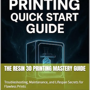 May include: A book cover with the title "RESIN PRINTING QUICK START GUIDE" in large white letters. Below, it reads "THE RESIN 3D PRINTING MASTERY GUIDE". The image features a 3D printer illustration with a blue glow.