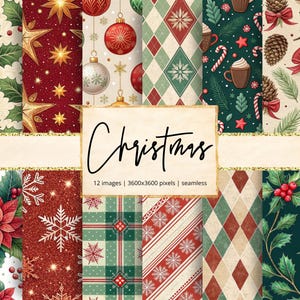 May include: A selection of 12 seamless Christmas digital papers. The designs include holly, baubles, stars, snowflakes, plaid, and other festive patterns in red, green, and gold. The word "Christmas" is written in elegant script.