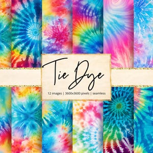 May include: A collection of twelve seamless tie-dye images in vibrant colors. The images feature swirling patterns in shades of blue, pink, yellow, and green. The text "Tie Dye" is displayed in a handwritten font, with additional details about the image size.