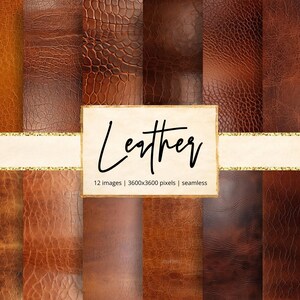 May include: A collection of twelve leather textures in various shades of brown, from light tan to dark chocolate. The image includes a rectangular label with the word "Leather" in a handwritten font, along with image details.
