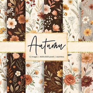 Puede incluir: Una colección de doce patrones digitales sin costuras con motivos florales en tonos marrón, naranja, crema y beige. Una etiqueta rectangular central muestra el texto Autumn, 12 images, 3600x3600 pixels, and seamless.