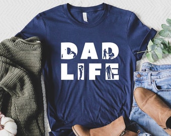 Dad Life Shirt, Dad Life T-Shirt, Father's Shirt Gift, Daddy Father Gift, Dad Gift From Wife, Father's Day Shirt, Fathers Day Shirt, Dad Tee