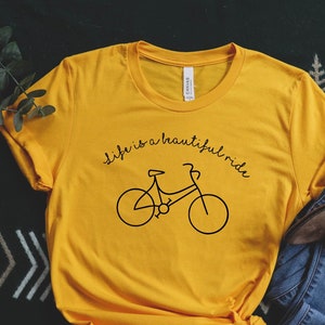 Life Is A beautiful Ride Shirt / Bicycle Lover Shirts / Ideas de regalos de bicicleta / Camisas de bicicleta / Camisa de ciclismo / Camisa de bicicleta