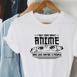 I Only Care About Anime Shirt | Anime Shirt | Anime Lover Shirt | Anime Gifts