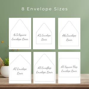 May include: Printable envelope liner templates in eight different sizes: 6.5 square, A2, A6, A7, A7 Euroflap, and A7 square flap.
